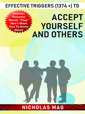 cover image of Effective Triggers (1374 +) to Accept Yourself and Others
